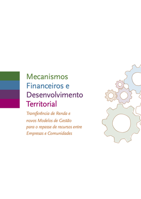 Publication: Financial Mechanisms and Territorial Development: Transfer of Income and new Management Models for the transfer of resources between Companies and Communities